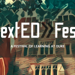 Duke NextEd Festival Celebrates Learning with 30+ Events This Fall