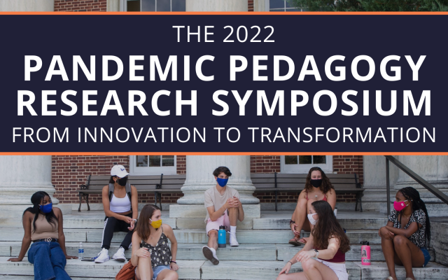 The 2022 Pandemic Pedagogy Research Symposium
