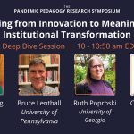 Symposium Spotlights: How Higher Ed Institutions Moved from Innovation to Transformation